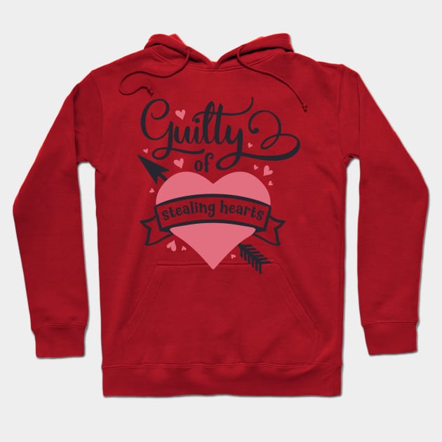 Guilty of stealing hearts Valentines day Hoodie by RedCrunch